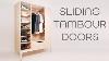 Let S Build A Modern Wardrobe With Tambour Doors